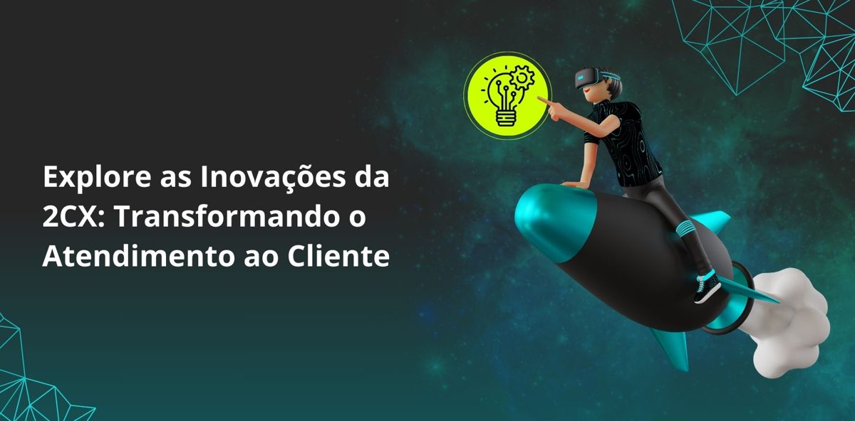 Capa do artigo: Explore as Inovações da 2CX: Transformando o Atendimento ao Cliente